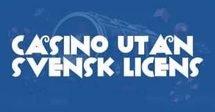 Casino Utan Svensk Licens - En Omfattande Guide