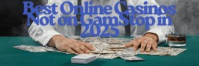 Discover Casinos Not Blocked by GamStop -1762073355